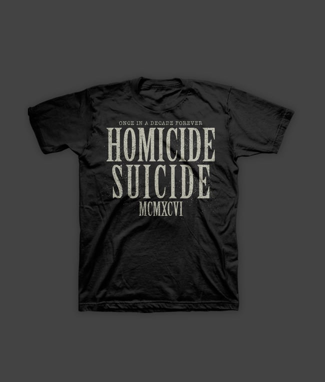 Homicide Suicide Tee