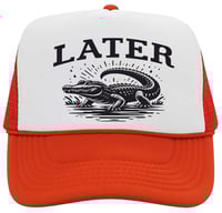 Image 1 of LATER Gator custom trucker hat