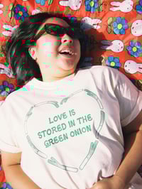 Image 4 of Love is Stored in the Green Onion - Screen Printed T-Shirt