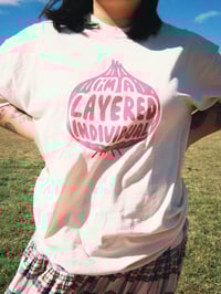 Image 2 of I'm a Layered Individual - Screen Printed T-Shirt