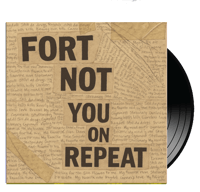 FORT NOT - You On Repeat