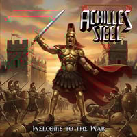 Image 1 of ACHILLES STEEL - Welcome to the War CD