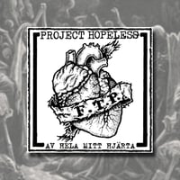 PROJECT HOPELESS - Av Hela Mitt Hjärta, 7"