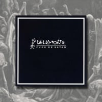 DELLAMORTE - Fuck Me Satan  , 7"
