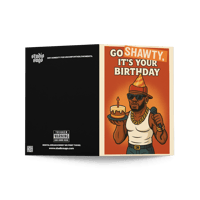 Image 5 of Go Shawty - Birthday Greeting card