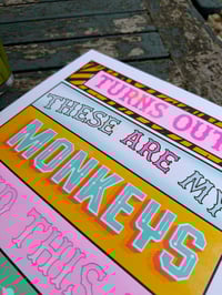 Image 4 of These Are My Monkeys -  Riso Print