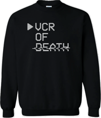 Image 1 of VCR of Death Logo Sweatshirt