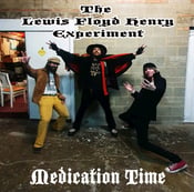 Image of The Lewis Floyd Henry Experiment - Medication Time CD