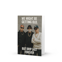 Image 3 of DRIP LAST FOREVER - Birthday Greeting card