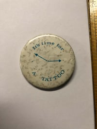 Image 1 of It’s Time for a Tattoo pin vintage 