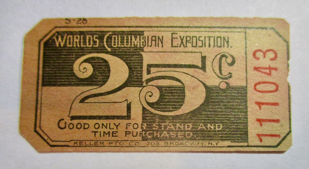 TWO WORLD'S COLUMBIAN MIDWAY TICKETS, BOTH FOR VENDOR/CONCESSION S26