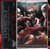 Image of Vehemence - The Thoughts From Which I Hide - Cassette