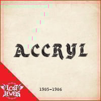 Image 1 of ACCRYL - Demos 1985-1986 CD