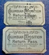 A VERY NICE PAIR OF BLUE RETURN PASSES FROM THE WORLD'S COLUMBIAN EXPO--ONE UNUSED & ONE PUNCHED