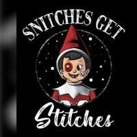 Snitches get stitches 