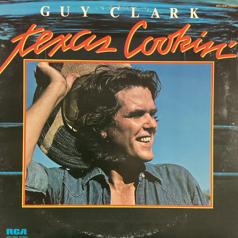 Guy Clark - Texas Cookin’