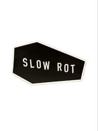 Image 1 of SLOW ROT XL Sticker