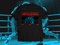 One Tee Left! - "Unbreakable" -  T-Shirt