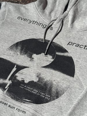 Everything is Practice Hooded Sweatshirt 