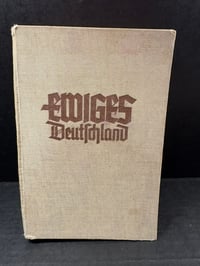 Image 3 of WW2 (Nazi Germany) 1939 "Ewiges Deutschland" (Eternal Germany) Hard Cover Book