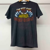 Image 1 of I'm The One Your Mother Warned You About 80s S