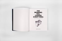 Image 9 of The Morning Will Change Everything 