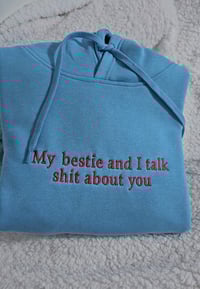 Image 4 of My bestie and I sweatshirt