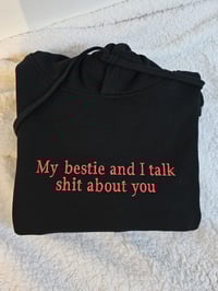 Image 1 of My bestie and I sweatshirt