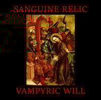 Sanguine Relic "Vampyric Will" CD