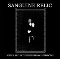 Sanguine Relic “Bitter Reflection in Luminous Shadows” CD