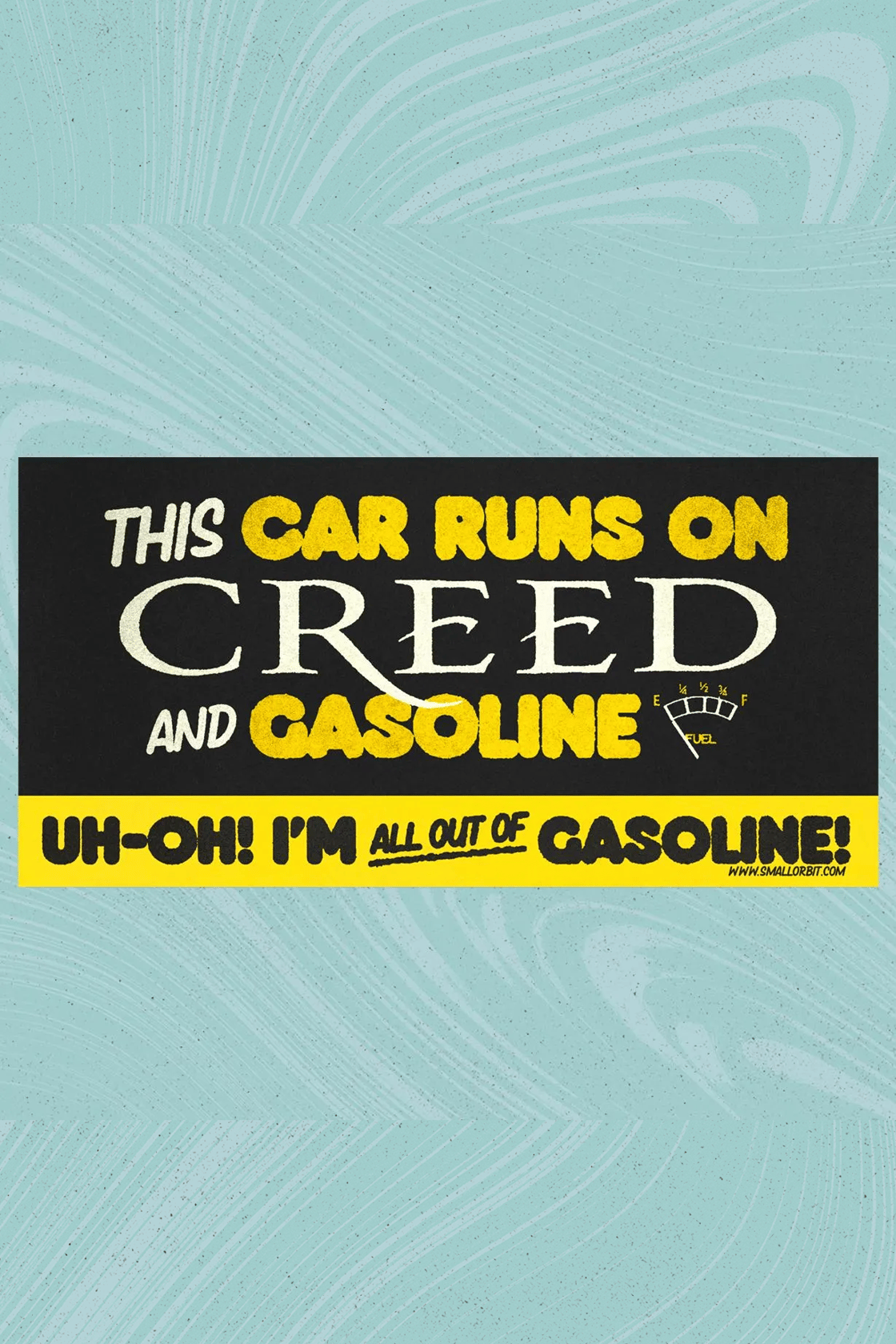 Image of This car runs on CREED Bumper Sticker