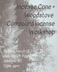 Image 1 of Cone + Woodstove Incense Workshop-Gibsons March 15th
