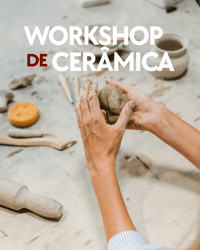 WORKSHOP DE CERÂMICA