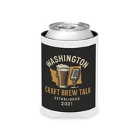 Image 3 of Can Cooler — Washington Craft Brew Talk Beer Koozie (Established 2021)