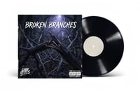 Broken Branches 7in Vinyl Record (Limited Edition)