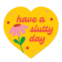 Image 1 of Have A Slutty Day Sticker