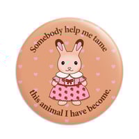 Image 1 of Animal I Have Become Button/ Magnet
