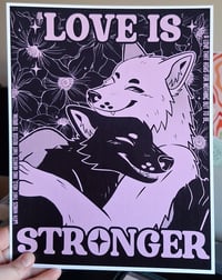 Image 1 of Love Is Stronger Print