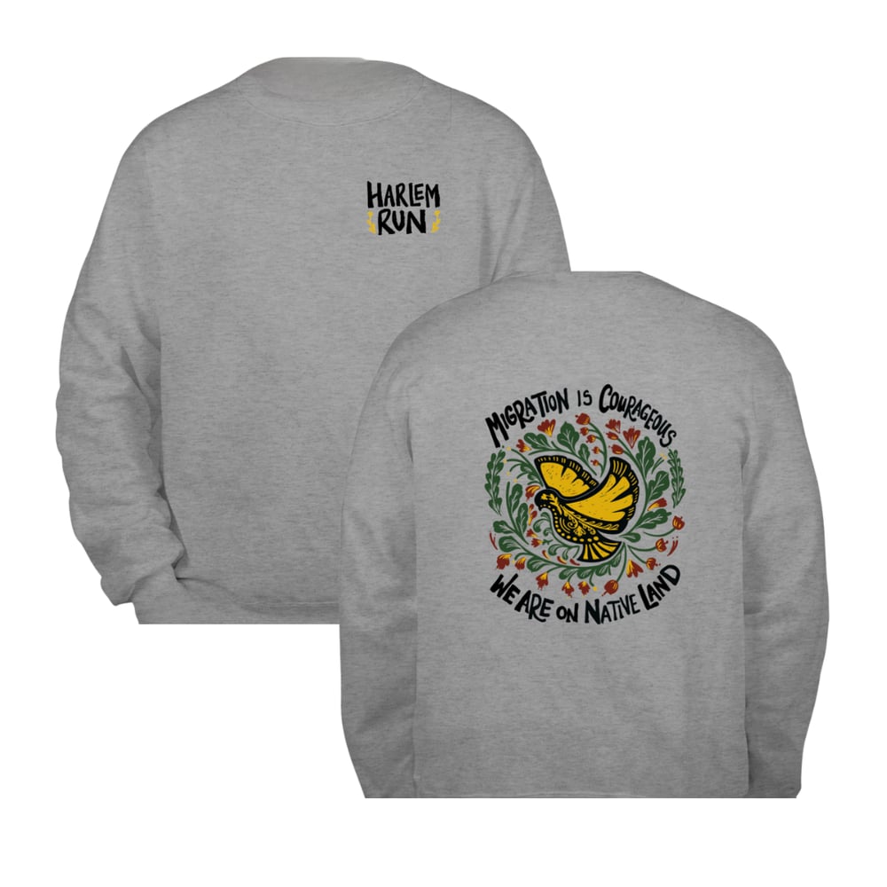 Image of Migration is Courageous Crewneck