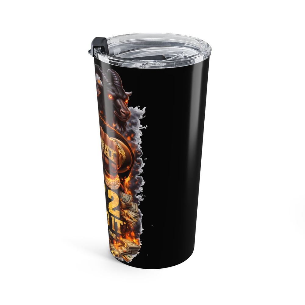 Image of GOAT 20oz Tumbler — 'Best 2 Ever Do It' Insulated Travel Cup