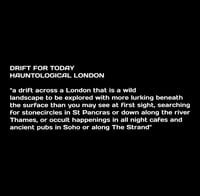 Image 2 of DRIFT FOR TODAY - HAUNTOLOGICAL LONDON