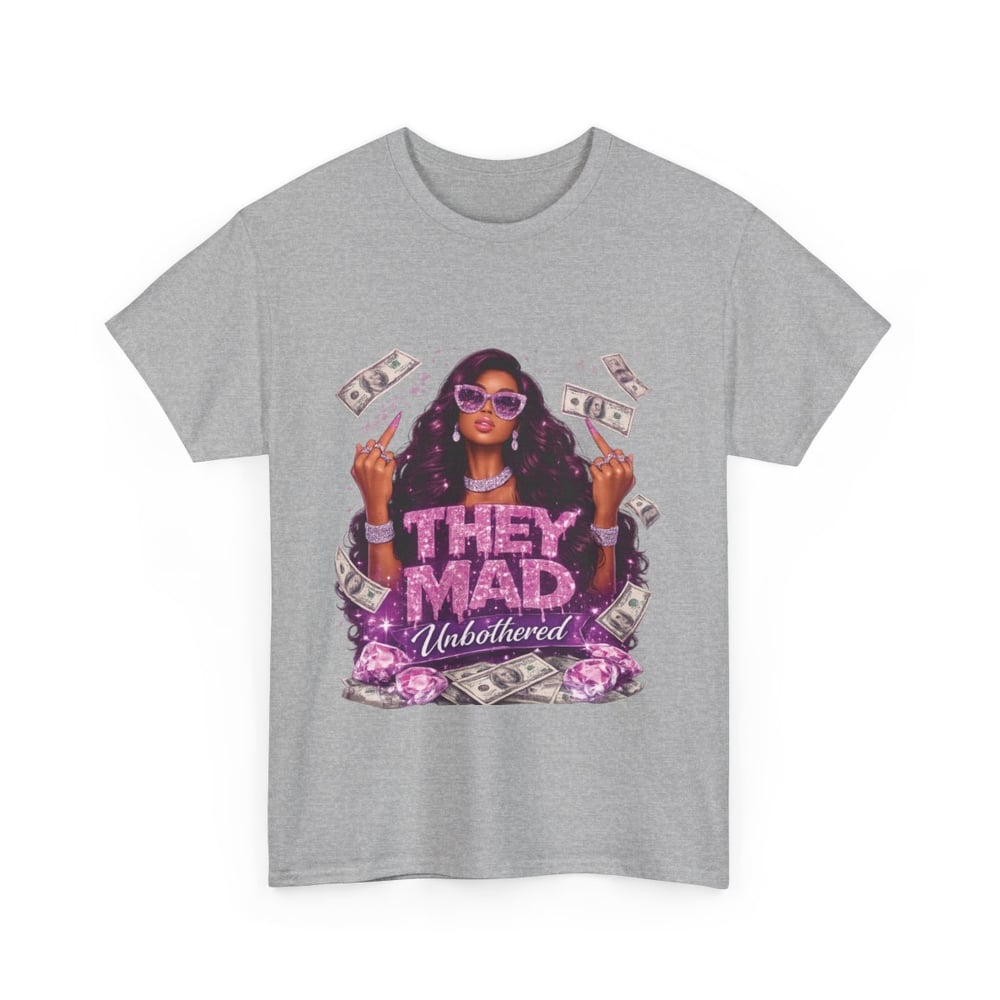 Image of They Mad Unbothered Graphic Tee — Sassy Money Girl T‑Shirt
