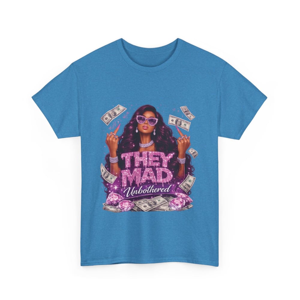 Image of They Mad Unbothered Graphic Tee — Sassy Money Girl T‑Shirt