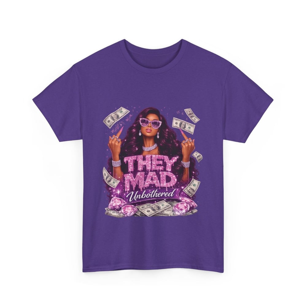 Image of They Mad Unbothered Graphic Tee — Sassy Money Girl T‑Shirt
