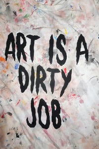 Image 3 of Art is a dirty job