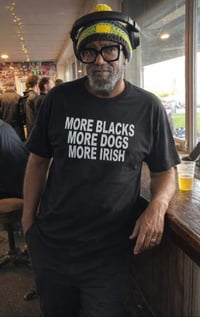 Image 1 of More Blacks, More Dogs, More Irish. 