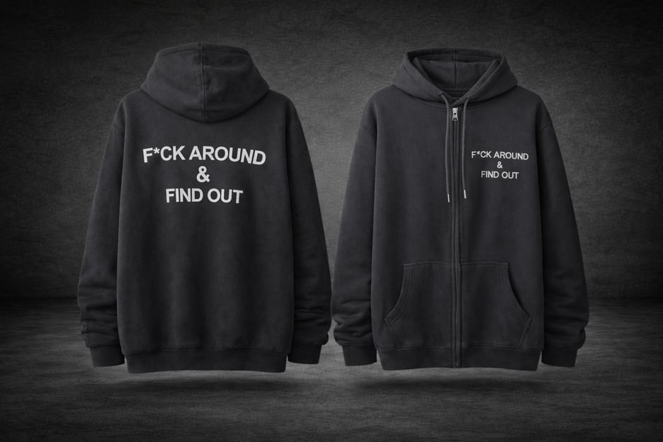 Image of F*ck Around & Find Out zipper Hoodie