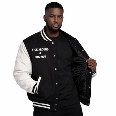 Image of F*ck Around & Find Out Varsity Jacket Blk/Wht