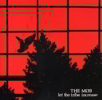 Image 1 of THE MOB  - LET THE TRIBE INCREASE (exclusive special edition)