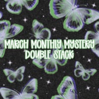 MARCH Monthly Mystery Double Stack